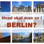 Guide til hvad skal man se i Berlin: Top oplevelser