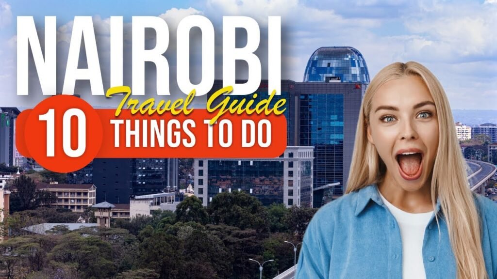 Guide til hvad skal man se i Nairobi: Top 10 oplevelser