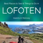 Guide til hvad skal man se på Lofoten – Top oplevelser