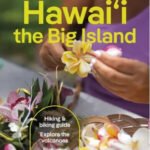 Oplev Big Island Hawaii: Din guide til seværdigheder og tips